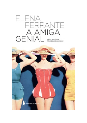 Baixar A amiga genial PDF Grátis - Elena Ferrante & Maurício Santana Dias.pdf